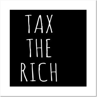 Tax The Rich Posters and Art